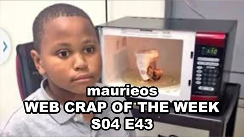 maurieos WEB CRAP OF THE WEEK S04 E43