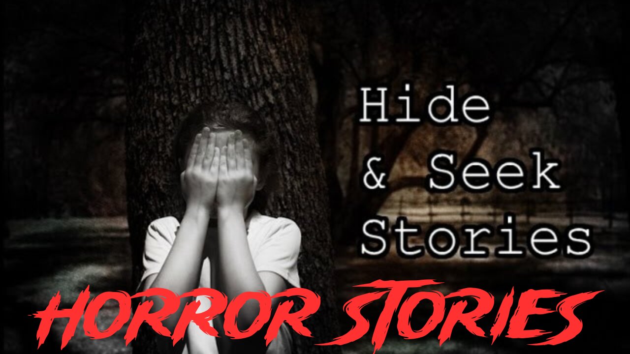 2 Creepy Allegedly TRUE Hide & Seek Horror Stories