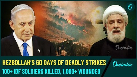 60 Days of Hezbollah Fury: Rockets, Artillery Hits, Bombings in Israel Leave IDF in Turmoil | WATCH