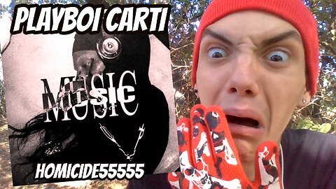 Playboi Carti - Homicide55555 (Reaction/Review)