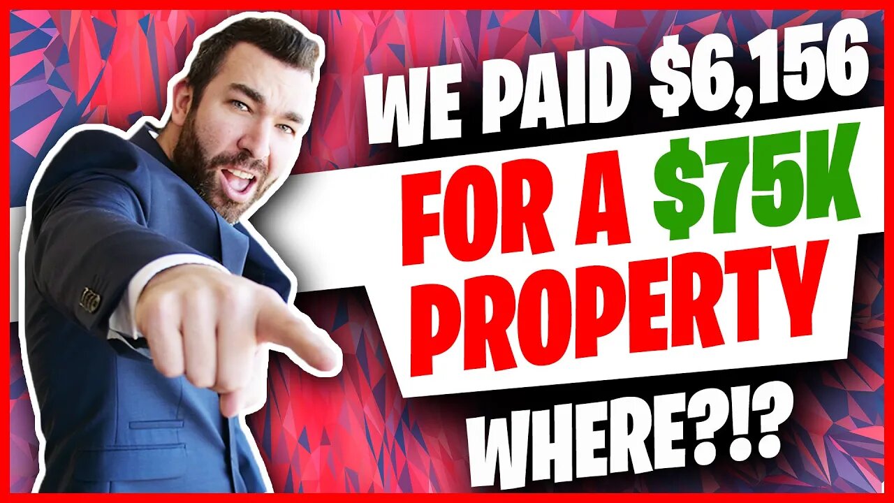 How We Paid $6,156 For A $75k Property WHERE?!!