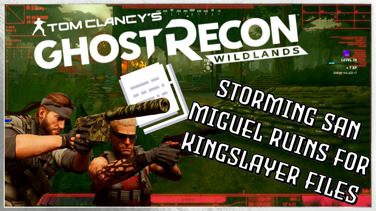 Ghost Recon Wildlands: Storming San Miguel Ruins For Kingslayer Files