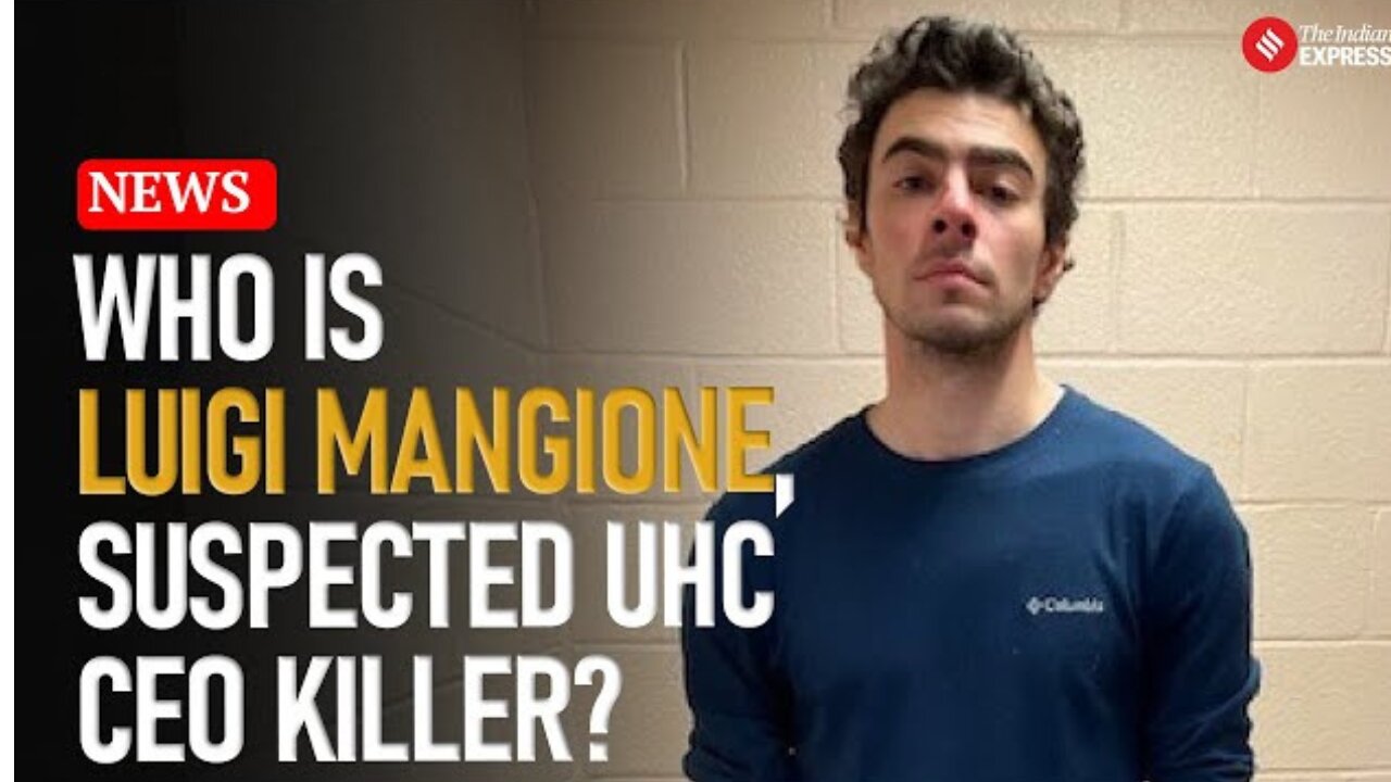 Who Is Luigi Mangione? The Man Behind UnitedHealthcare CEO’s Murder