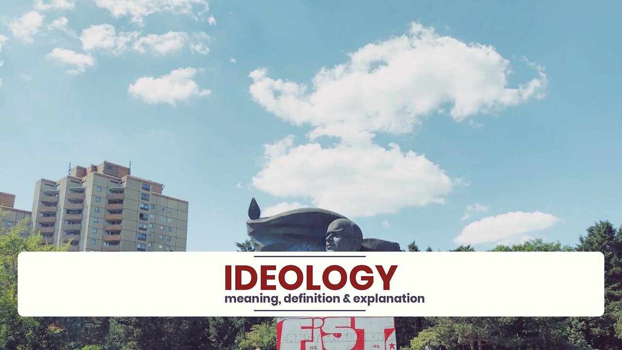 What is IDEOLOGY?