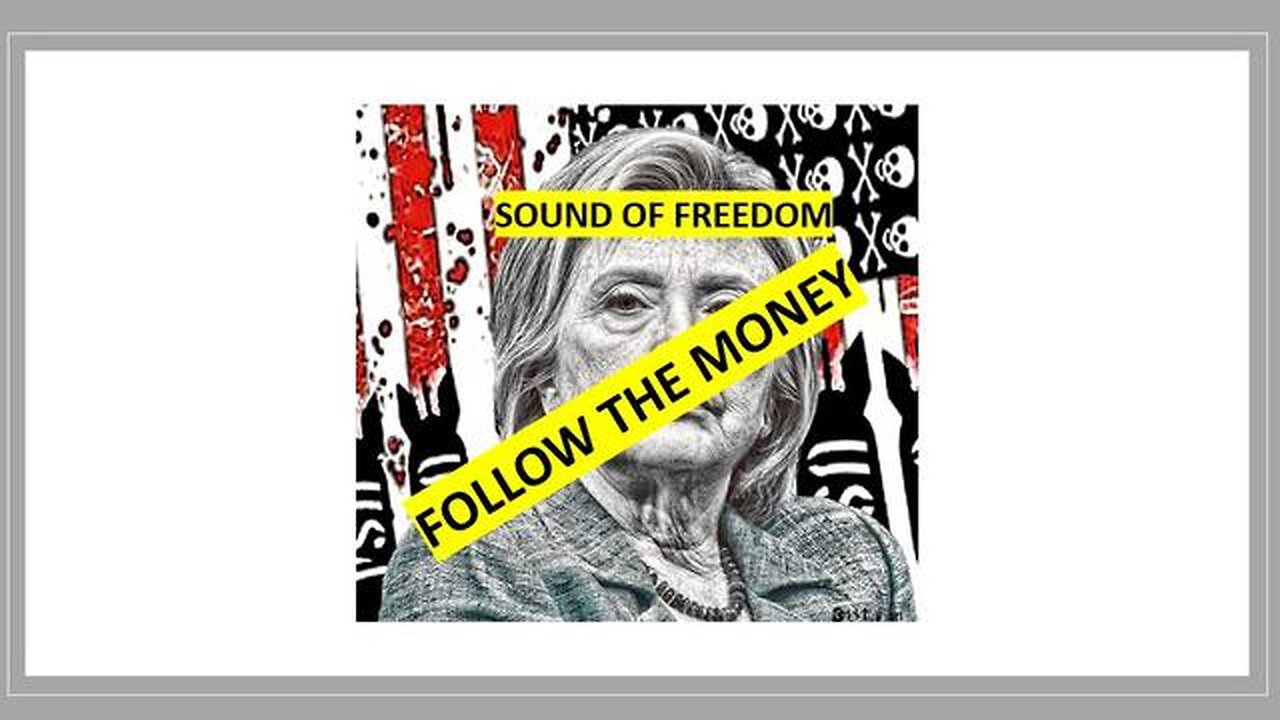 SOUND OF FREEDOM - FOLLOW THE MONEY (THEY NEVER, EVER, EVER STOP)