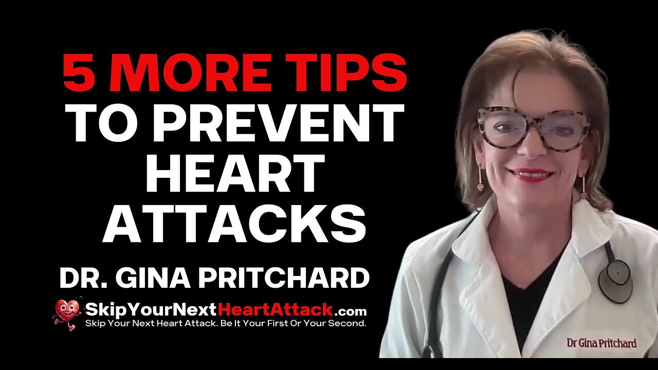 5 More Tips to Prevent Heart Attack | Dr Gina Pritchard