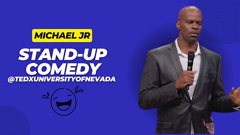 More Than Funny: Michael Jr. Stand-Up Comedy at TEDxUniversityofNevada