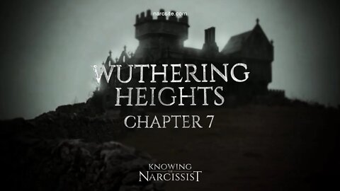 Wuthering Heights Chapter 7
