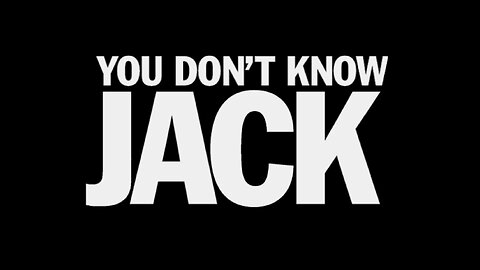 You Don't Know Jack