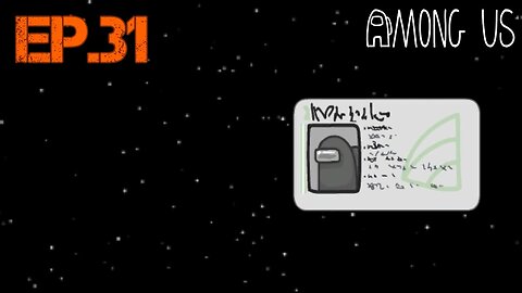 TailslyMoxPlays Among Us[Ep.31] swiping the card is hard, then gets vote off in nutshelly