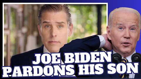 Joe Biden Pardon Hunter Biden: In Any Federal Crimes From 2014 Through 2024