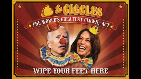 🤣"KAMALA HARRIS & JOE BIDEN 'SHITS & GIGGLES THE BIDEN HARRIS CIRCUS"🤣