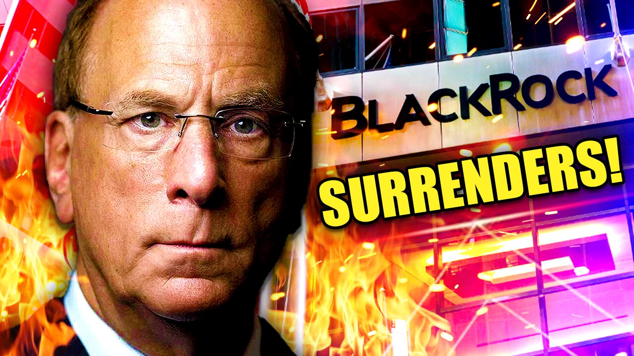 BlackRock CEO BACKS DOWN after Massive BACKLASH!