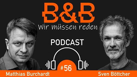 B&B #56 Burchardt & Böttcher: Waschschlappe im Gefecht gegen de Affäpogge - B&B Wir müssen reden