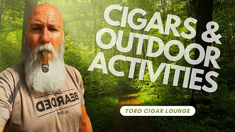 Cigars and Outdoor Activities