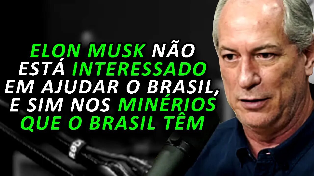 CIRO GOMES SOBRE ELON MUSK (Flow #59) FlowPah Cortes