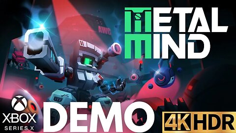 Metal Mind Demo Gameplay | Xbox Series X|S | 4K HDR (No Commentary Gaming)