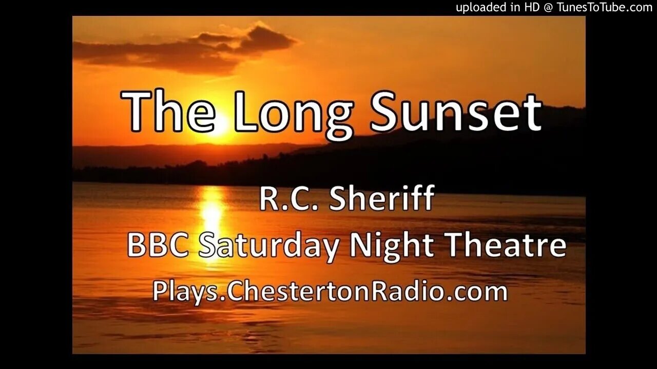 The Long Sunset - R. C. Sheriff - BBC Saturday Night Theatre