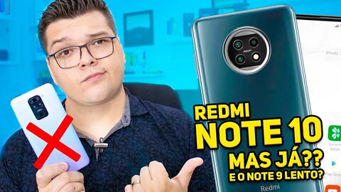 REDMI NOTE 10 VAZOU!! E o REDMI NOTE 9 Vai FICAR ESQUECIDO E LENTO? COMO ASSIM XIAOMI!