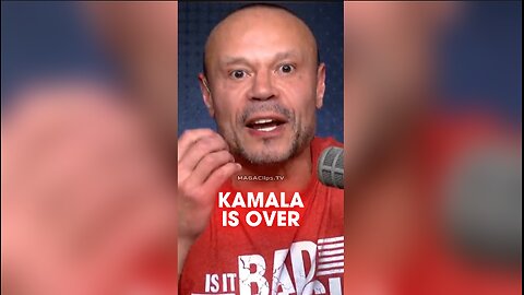 Dan Bongino: Kamala is Over