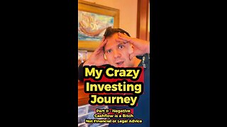 My Crazy Investing Journey Part II - Negative Cashflow