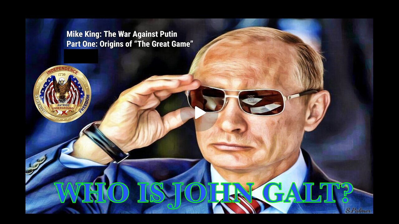 PATRIOT UNDERGROUND W/ Mike King: The War Against Putin Pt. 1. TY JGANON, SGANON, JUAN O'SAVIN