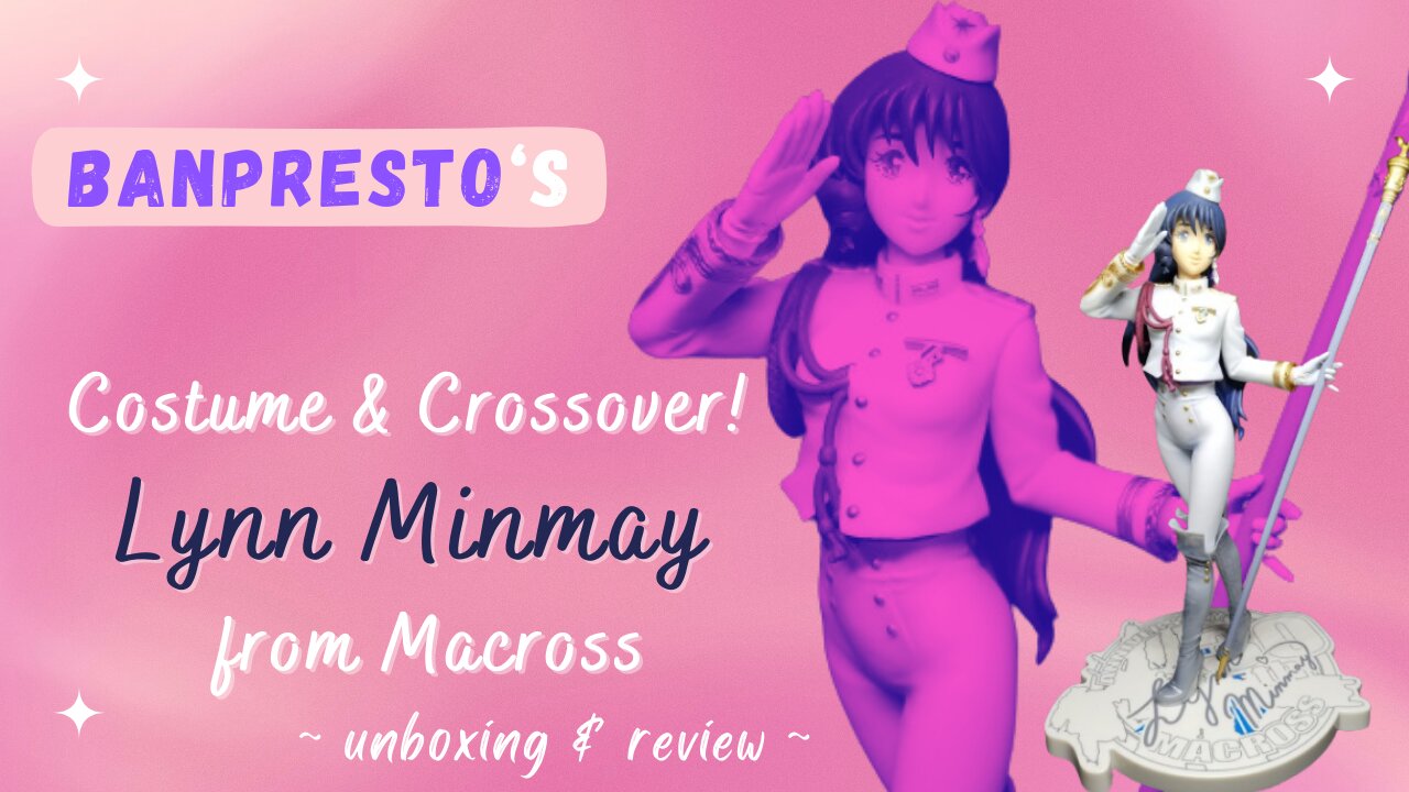 Banpresto Macross 30th Anniversary SQ Figure Lynn Minmay unboxing!