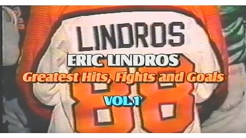 Eric Lindros Greatest Hits, Fights and Goals