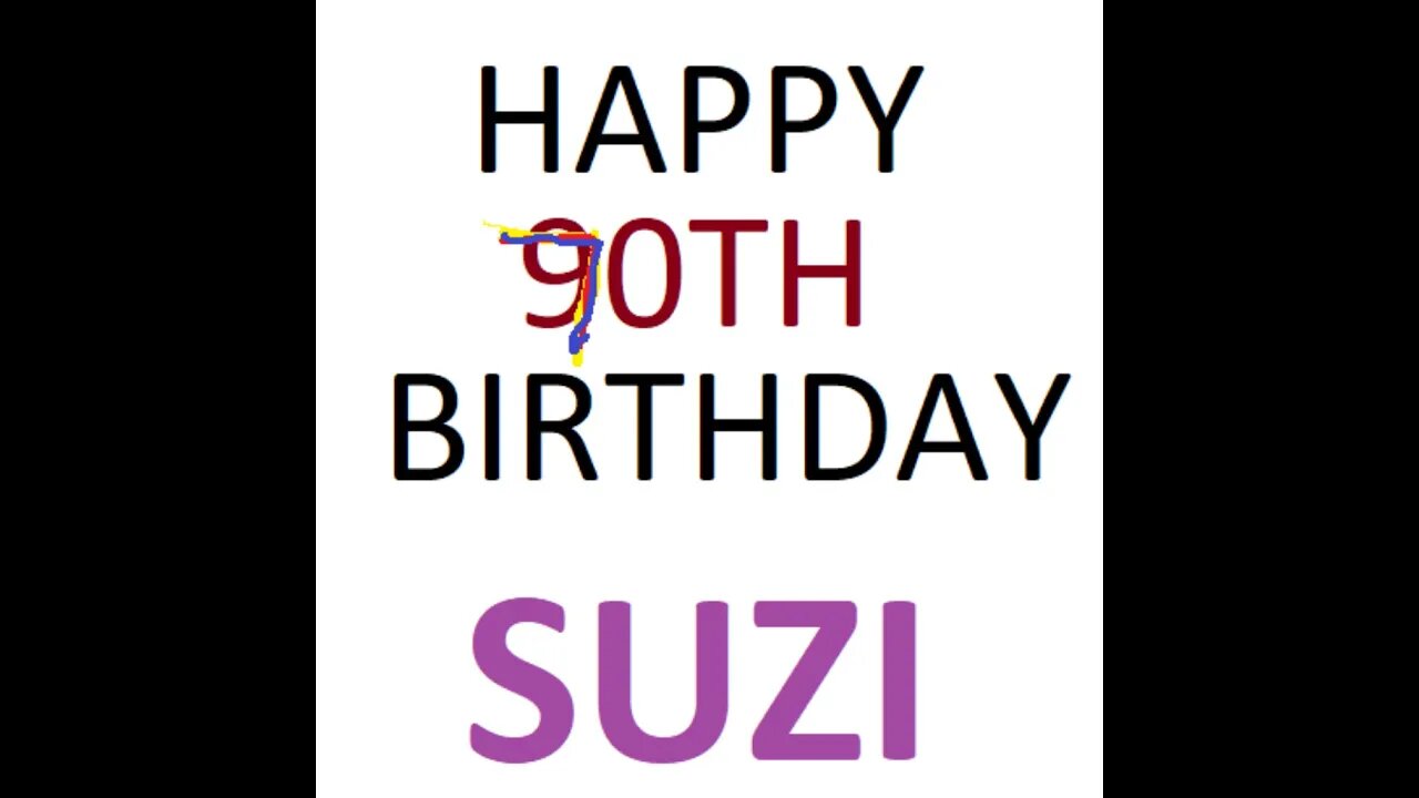 Happy Birthday Toymaker Suzi - Video by Q Madp