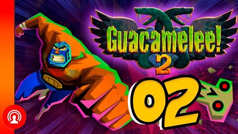 GUACEMELEE OU GUACAMAGIA [#02]