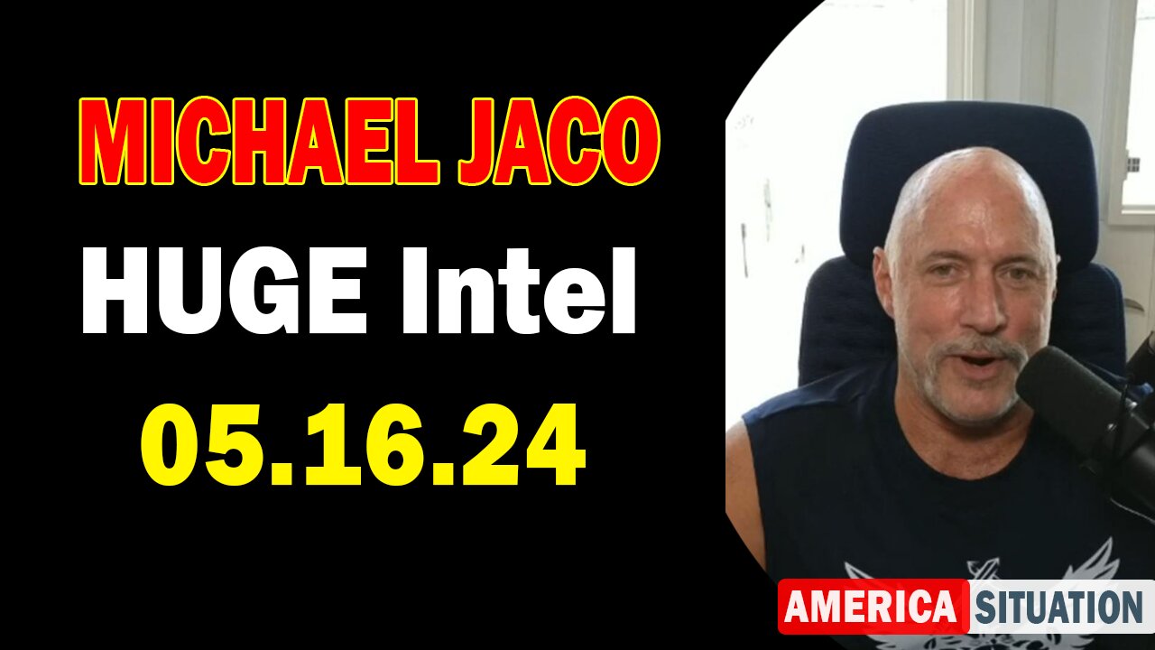 Michael Jaco HUGE Intel May 16: "As Potential Raids To Takedown Deep State Actors Loom"