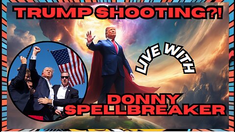 Donny's Take: The Trump Shooting