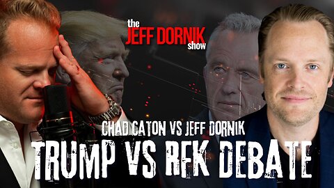 Trump vs RFK Jr: A Debate with Chad Caton