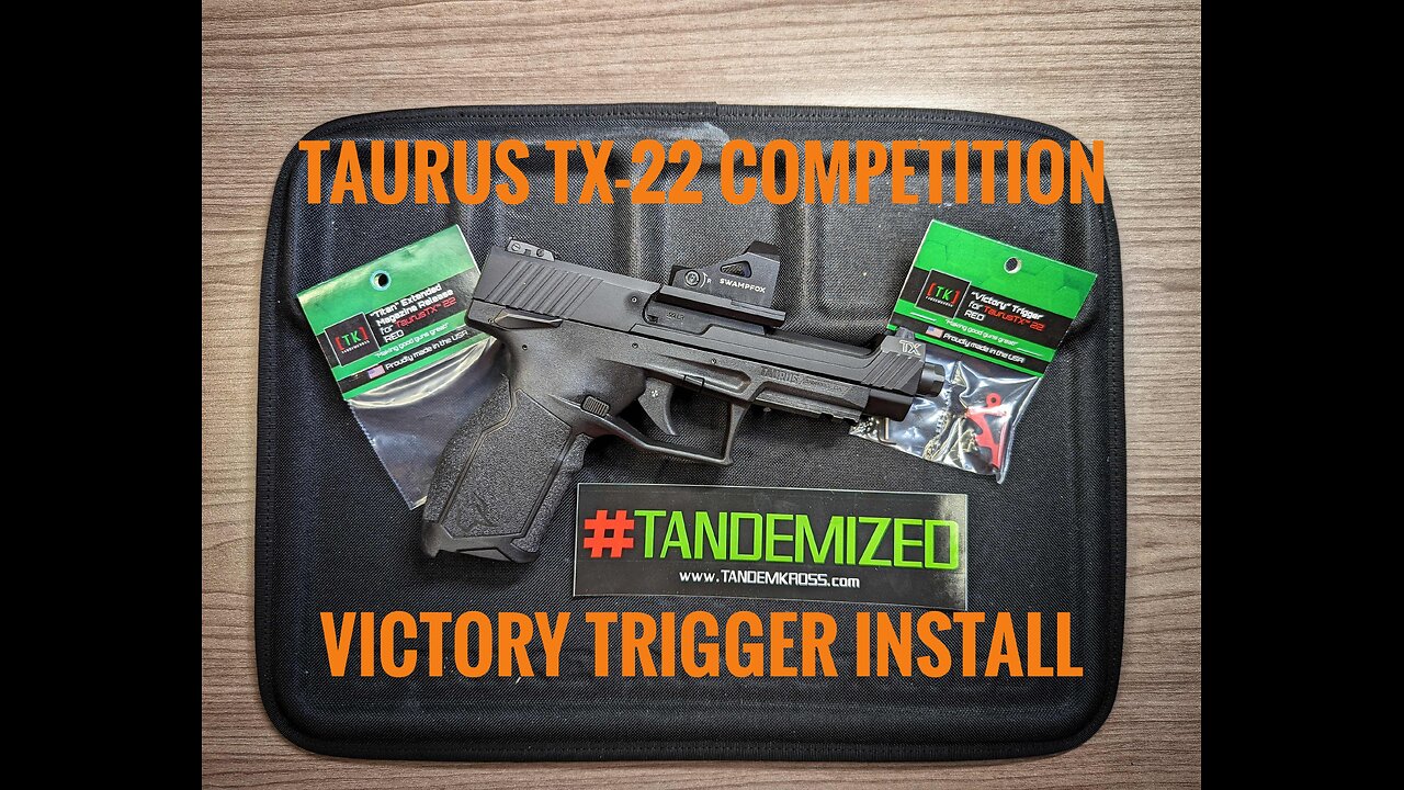 Taurus TX22 Competition Tandemkross Victory Trigger Install Rumble Exclusive