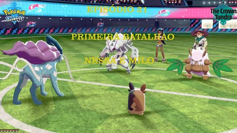 POKEMON SWORD CROWN OF TUNDRA EP 21 NESSA E MILO