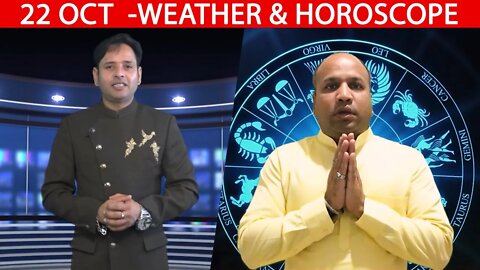 Weather Report & Horoscope - 22 OCTOBER | VARUN TIWARI | ASTRO PAWAN