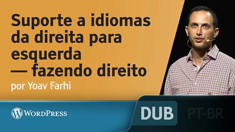 Suporte para idiomas da direita para esquerda — fazendo direito [DUBLADO] - Yoav Farhi, WordPress