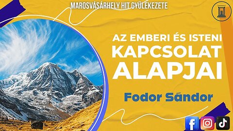 Az emberi és Isteni kapcsolat alapjai | Fodor Sándor | 2016.12.31