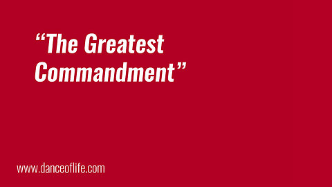 The Greatest Commandment