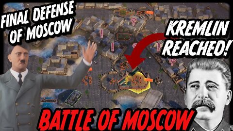 EPIC FINAL STAND OF MOSCOW!