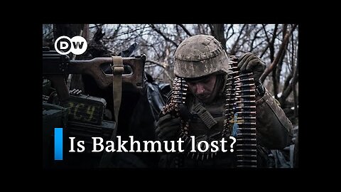 Heavy losses on both sides as Bakhmut is reduced to rubble | DW News