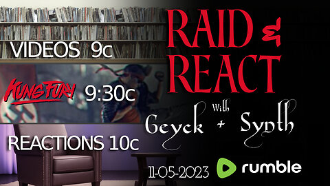 Raid & React | With Geyck and SynthTrax | Kung Fury | Raids Start @ 10c