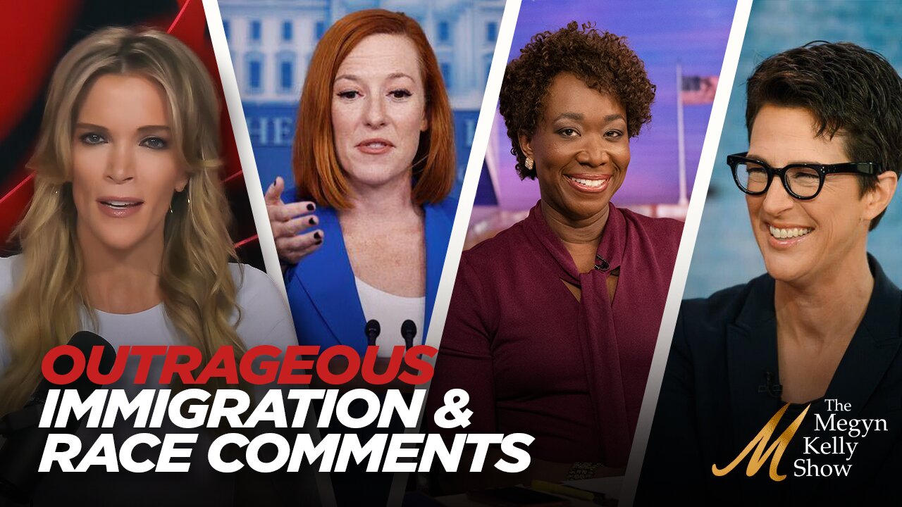 MSNBC's Joy Reid, Rachel Maddow, and Jen Psaki Make Outrageous Comments About Immigration and Race