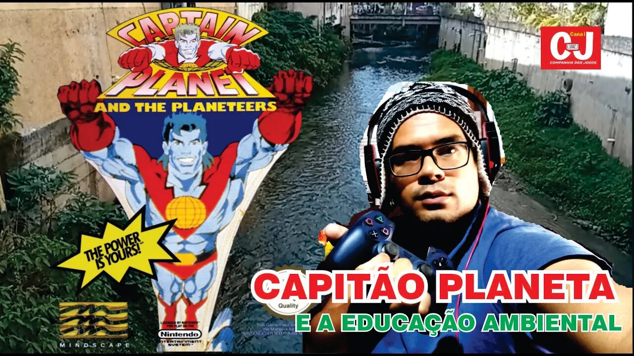 Capitão Planeta e a Educação Ambiental