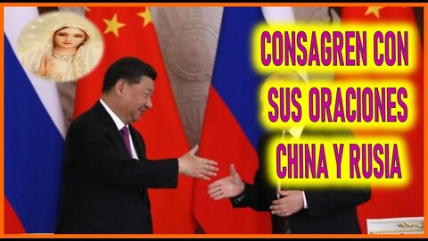 MENSAJE DE MARIA SANTISIMA A NEED DOUGHERTY -CONSAGREN CON SUS ORACIONES CHINA Y RUSIA
