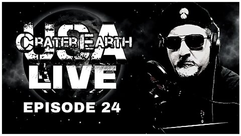 CRATER EARTH USA - TODAY'S LIVE STREAM - EPISODE 024 - FEBRUARY 18, 2022
