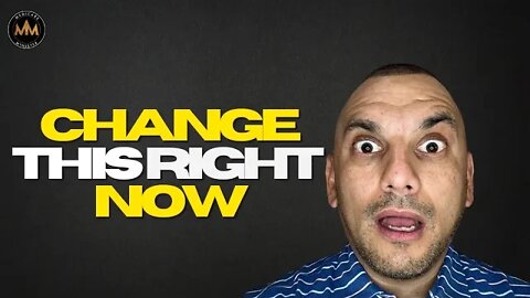 Why CHANGING this one IMPORTANT thing will CHANGE YOUR LIFE starting today!