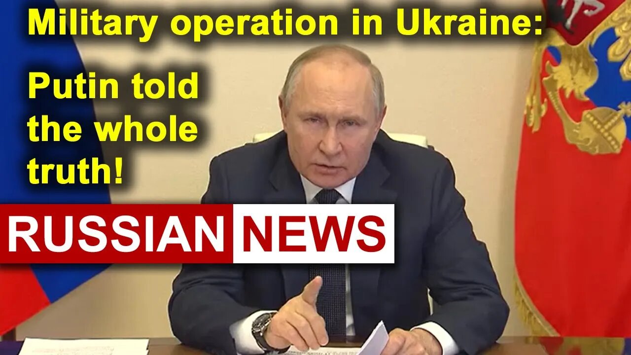 Putin told the whole truth about the military operation in Ukraine | Russia Ukraine conflict