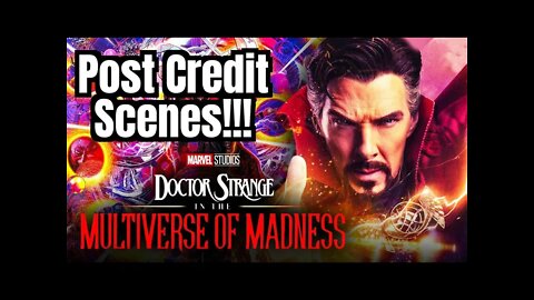 DR. STRANGE 2 "OFFICIAL" POST CREDIT SCENES!!!- (Multiverse of Madness, SPOILER Access Linked!).. 💯🤯