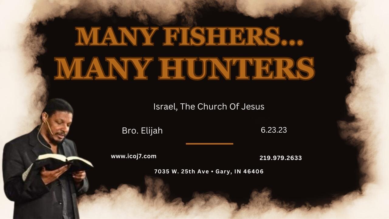 MANY FISHERS... MANY HUNTERS